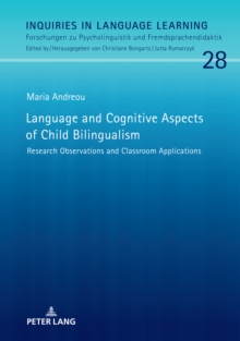 Language and Cognitive Aspects of Child Bilingualism : Research Observations and Classroom Applications