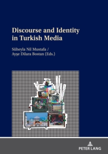 Discourse and Identity in Turkish Media