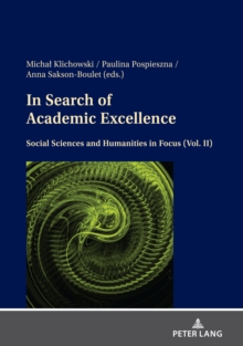 In Search of Academic Excellence : Social Sciences and Humanities in Focus (Vol. II)