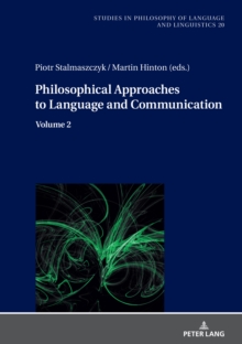 Philosophical Approaches to Language and Communication : Volume 2