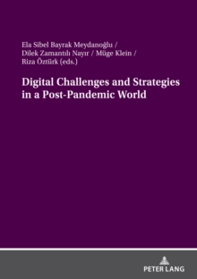 Digital Challenges and Strategies in a Post-Pandemic World