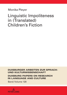 Linguistic Impoliteness in (Translated) Children's Fiction