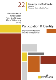 Participation & Identity : Empirical Investigations of States and Dynamics