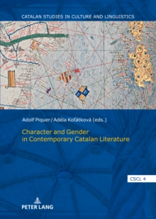 Character and Gender in Contemporary Catalan Literature