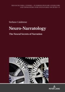 Neuro-Narratology : The Neural Secrets of Narration