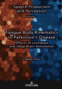 Tongue Body Kinematics in Parkinsons Disease : Effects of Levodopa and Deep Brain Stimulation