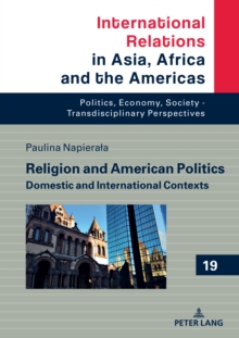 Religion and American Politics : Domestic and International Contexts