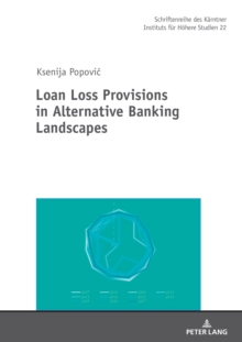 Loan Loss Provisions in Alternative Banking Landscapes