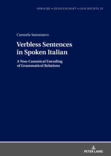 Verbless Sentences in Spoken Italian : A Non-Canonical Encoding of Grammatical Relations