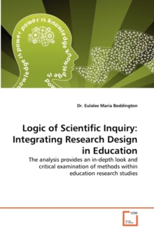 Logic of Scientific Inquiry : Integrating Research Design in Education