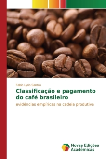 Classificacao E Pagamento Do Cafe Brasileiro