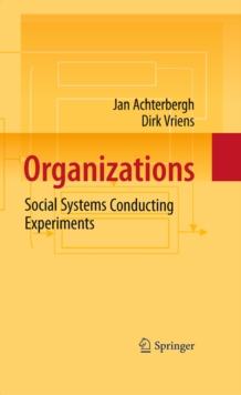 Organizations : Social Systems Conducting Experiments