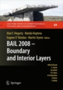 BAIL 2008 - Boundary and Interior Layers : Proceedings of the International Conference on Boundary and Interior Layers - Computational and Asymptotic Methods, Limerick, July 2008