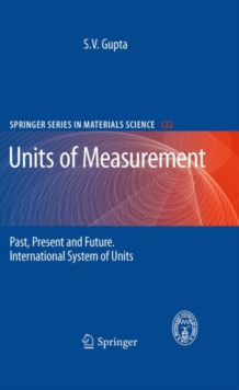 Units of Measurement : Past, Present and Future. International System of Units, Hardback Book Units of Measurement : Past, Present and Future. International System of Units, Hardback Book