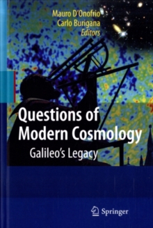 Questions of Modern Cosmology : Galileo's Legacy