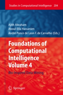 Foundations of Computational Intelligence : Volume 4: Bio-Inspired Data Mining