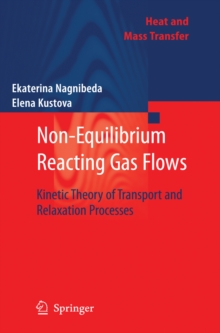 Non-Equilibrium Reacting Gas Flows : Kinetic Theory of Transport and Relaxation Processes