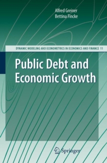 Public Debt and Economic Growth, Hardback Book Public Debt and Economic Growth, Hardback Book