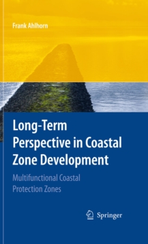 Long-term Perspective in Coastal Zone Development : Multifunctional Coastal Protection Zones