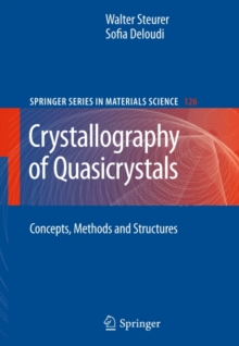 Crystallography of Quasicrystals : Concepts, Methods and Structures