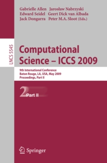 Computational Science - ICCS 2009 : 9th International Conference Baton Rouge, LA, USA, May 25-27, 2009 Proceedings, Part II