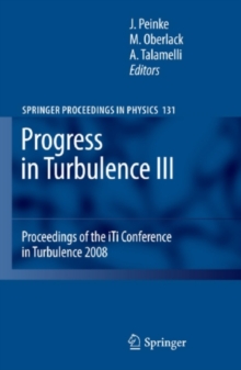 Progress in Turbulence III : Proceedings of the iTi Conference in Turbulence 2008