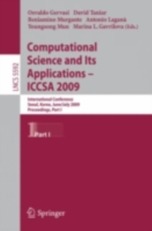 Computational Science and Its Applications -- ICCSA 2009 : International Conference, Seoul, Korea, June 29--July 2, 2009, Proceedings, Part I