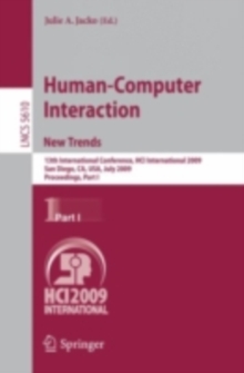 Human-Computer Interaction. New Trends : 13th International Conference, HCI International 2009, San Diego, CA, USA, July 19-24, 2009, Proceedings, Part I