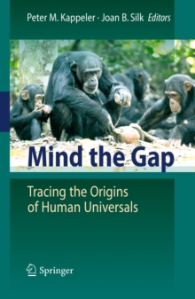 Mind the Gap : Tracing the Origins of Human Universals