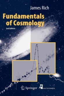Fundamentals of Cosmology, Hardback Book Fundamentals of Cosmology, Hardback Book