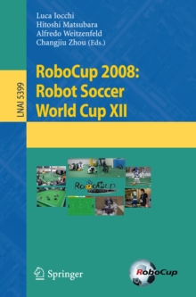 RoboCup 2008: Robot Soccer World Cup XII