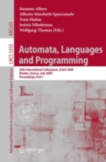 Automata, Languages and Programming : 36th International Colloquium, ICALP 2009, Rhodes, Greece, July 5-12, 2009, Proceedings, Part I