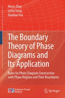 The Boundary Theory of Phase Diagrams and Its Application : Rules for Phase Diagram Construction with Phase Regions and Their Boundaries