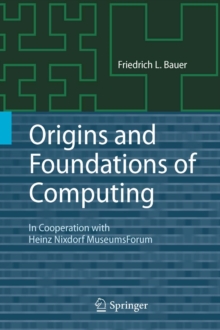 Origins and Foundations of Computing : In Cooperation with Heinz Nixdorf MuseumsForum