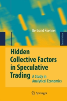 Hidden Collective Factors in Speculative Trading : A Study in Analytical Economics