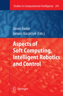 Aspects of Soft Computing, Intelligent Robotics and Control