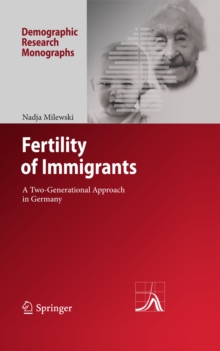 Fertility of Immigrants : A Two-Generational Approach in Germany