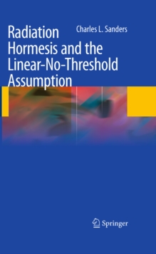 Radiation Hormesis and the Linear-No-Threshold Assumption