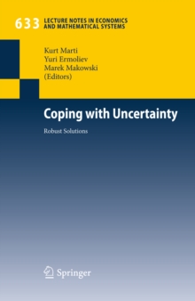 Coping with Uncertainty : Robust Solutions