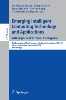 Emerging Intelligent Computing Technology and Applications. With Aspects of Artificial Intelligence : 5th International Conference on Intelligent Computing, ICIC 2009 Ulsan, South Korea, September 16-