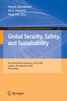 Global Security, Safety, and Sustainability : 5th International Conference, ICGS3 2009, London, UK, September 1-2, 2009, Proceedings