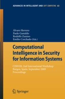 Computational Intelligence in Security for Information Systems : CISIS'09, 2nd International Workshop Burgos, Spain, September 2009 Proceedings