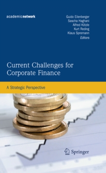 Current Challenges for Corporate Finance : A Strategic Perspective