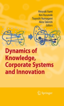 Dynamics of Knowledge, Corporate Systems and Innovation