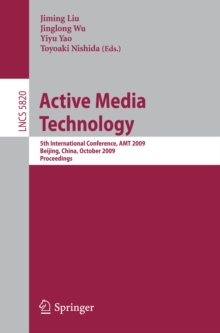 Active Media Technology : 5th International Conference, AMT 2009, Beijing, China, October 22-24, 2009, Proceedings