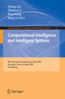 Computational Intelligence and Intelligent Systems : 4th International Symposium on Intelligence Computation and Applications, ISICA 2009, Huangshi, China, October 23-25, 2009