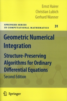 Geometric Numerical Integration : Structure-Preserving Algorithms for Ordinary Differential Equations, Paperback Book Geometric Numerical Integration : Structure-Preserving Algorithms for Ordinary Differential Equations, Paperback Book