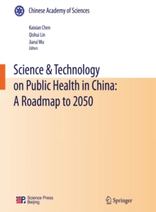 Science & Technology on Public Health in China: A Roadmap to 2050