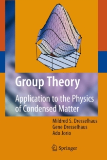 Group Theory : Application to the Physics of Condensed Matter