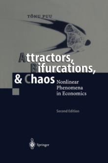Attractors, Bifurcations, & Chaos : Nonlinear Phenomena in Economics, Paperback / softback Book Attractors, Bifurcations, & Chaos : Nonlinear Phenomena in Economics, Paperback / softback Book